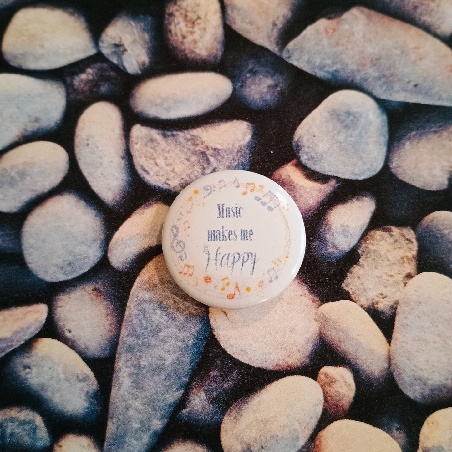 'Music makes me Happy' pin badge